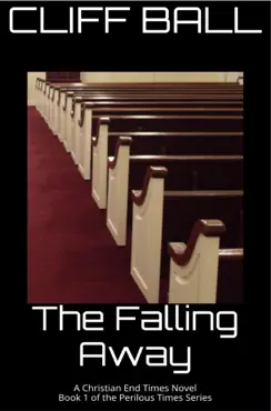 the falling away - christian end times novel book cover image