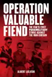 Operation Valuable Fiend synopsis, comments