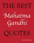 The Best Mahatma Gandhi Quotes sinopsis y comentarios