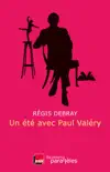 Un été avec Paul Valéry sinopsis y comentarios