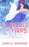 Carrolls and Firrs synopsis, comments