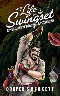 my life on the swingset: adventures in swinging & polyamory book cover image