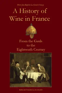 a history of wine in france from the gauls to the eighteenth century book cover image