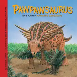 pawpawsaurus and other armored dinosaurs book cover image