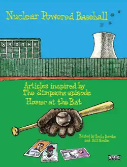 nuclear powered baseball: articles inspired by the simpsons episode 'homer at the bat' imagen de la portada del libro