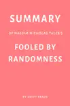 Summary of Nassim Nicholas Taleb’s Fooled By Randomness by Swift Reads sinopsis y comentarios