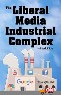 the liberal media industrial complex book cover image