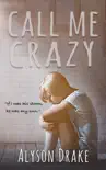 Call Me Crazy synopsis, comments