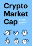 Crypto Market Cap synopsis, comments