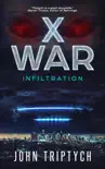 X War: Infiltration book summary, reviews and download