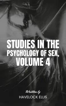 studies in the psychology of sex, volume 4 book cover image