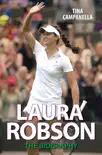 Laura Robson - The Biography synopsis, comments
