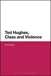 Ted Hughes, Class and Violence sinopsis y comentarios