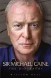 Sir Michael Caine - The Biography synopsis, comments