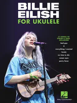 billie eilish for ukulele 17 songs to strum & sing book cover image