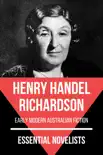 Essential Novelists - Henry Handel Richardson synopsis, comments