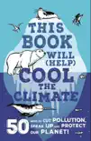 This Book Will (Help) Cool the Climate sinopsis y comentarios