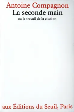 la seconde main ou le travail de la citation imagen de la portada del libro
