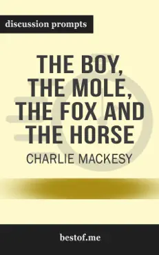 the boy, the mole, the fox and the horse by charlie mackesy (discussion prompts) book cover image