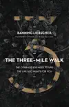 The Three-Mile Walk synopsis, comments