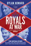 Royals at War synopsis, comments
