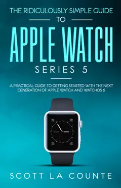 the ridiculously simple guide to apple watch series 5 book cover image
