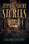 Zombie Short Stories synopsis, comments