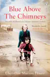 Blue Above the Chimneys synopsis, comments