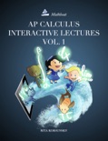 AP Calculus Interactive Lectures Vol. 1 book summary, reviews and download