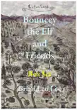 Bouncey the Elf and Friends synopsis, comments