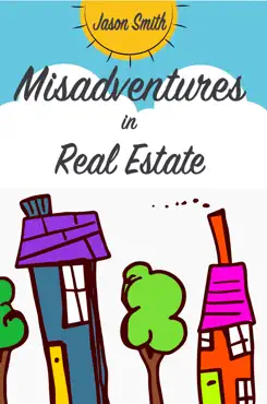 misadventures in real estate book cover image
