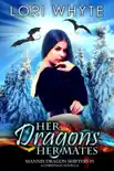 Her Dragons, Her Mates synopsis, comments