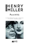 Une semaine avec Henry Miller sinopsis y comentarios