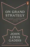 On Grand Strategy sinopsis y comentarios
