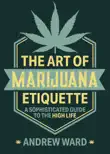 The Art of Marijuana Etiquette synopsis, comments