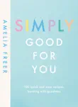 Simply Good For You synopsis, comments