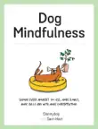 Dog Mindfulness synopsis, comments