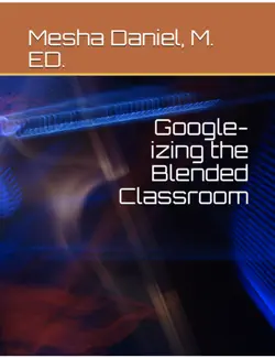 google-izing the blended classroom book cover image