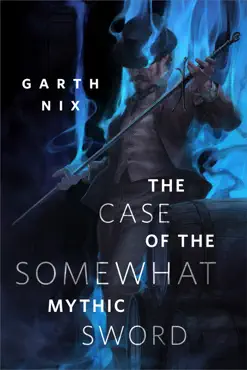 the case of the somewhat mythic sword book cover image
