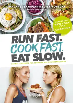 run fast. cook fast. eat slow. book cover image