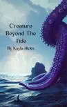 Creature Beyond The Tide synopsis, comments