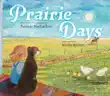 Prairie Days synopsis, comments