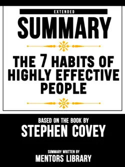 extended summary of the 7 habits of highly effective people - based on the book by stephen covey imagen de la portada del libro