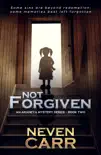 Not Forgiven synopsis, comments