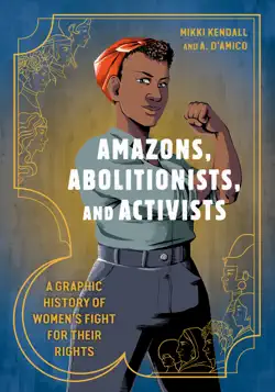 amazons, abolitionists, and activists book cover image