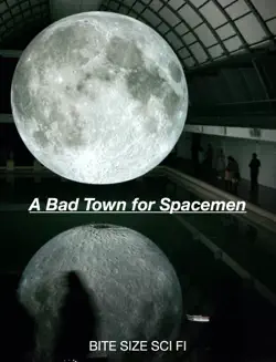 a bad town for spacemen book cover image