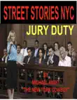 Street Stories NYC Jury Duty synopsis, comments