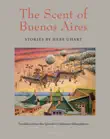The Scent of Buenos Aires sinopsis y comentarios