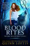 Blood Rites, Book 2 The Grey Wolves Series synopsis, comments