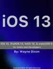 IOS 13, iPadOS 13, tvOS 13, and watchOS 6 for Users and Developers sinopsis y comentarios